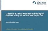 Member of the Helmholtz-Association Chemie-Klima-Wechselwirkungen Geplanter Beitrag des ICG zum IPCC Report AR5 Martin Schultz, ICG-2 Kolloquium Energie.