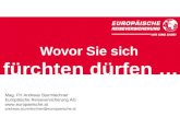 Wovor Sie sich fürchten dürfen … Mag. FH Andreas Sturmlechner Europäische Reiseversicherung AG  andreas.sturmlechner@europaeische.at.