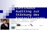 Continuous Auditing zur Stärkung des Kontrollsystems Dipl.-Oec. Georg W. Schudea Schudea & SilverConsult GmbH Düsseldorf 0211-2097-179 0175-4891618 georg.w.schudea@silverconsult.de.