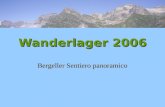 Wanderlager 2006 Bergeller Sentiero panoramico. 22.09.2006Via Bregaglia2 Menu Leitung Leitung Leitung Kalender Kalender Kalender Route Route Route Kosten.
