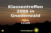 Klassentreffen 2009 in Gnadenwald 2. Tag 9.9.2009 Sonnenaufgang!!!