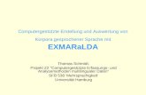 Computergestützte Erstellung und Auswertung von Korpora gesprochener Sprache mit EXMARaLDA Thomas Schmidt, Projekt Z2 "Computergestützte Erfassungs- und