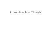Proseminar Java Threads. Deadlock und Fairness 1. Deadlock 2. Lockstarvation.