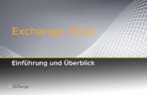 Exchange 2010 Einf¼hrung und œberblick. Authentifizierung Administration Archivierung Gesetzm¤igkeit Authentifizierung Administration Archivierung Gesetzm¤igkeit