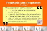 4.2.2010© 2010 | Marie und Jürgen Sumpf | standUp Gemeinschaft 1 “ „ Prophetie und Propheten - Grundlage - Was eigentlich ist Prophetie?... ist ein biblisches.