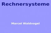 Rechnersysteme Marcel Waldvogel. Marcel Waldvogel, IBM Zurich Research Laboratory, Universität Konstanz, 15.10.2001, 2  Wer bin ich?  Die Vorlesung.