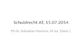 Schuldrecht AT, 15.07.2014 PD Dr. Sebastian Martens, M.Jur. (Oxon.)