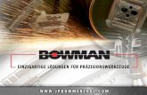 Über uns Seit das Unternehmen im Jahr 1948 von Joseph P. Bowman gegründet wurde, ist es dem engagierten Team von J.P. Bowman Ltd. gelungen, weltweites.