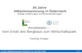 25 Jahre Altlastensanierung in Österreich | 11. Juni 2014 | Wien 1 / X 25 Jahre Altlastensanierung in Österreich Erfolge, Erfahrungen und Herausforderungen.