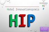 HIPHIP Hotel Innovationspreis HIPHIP HIP Zur Anmeldung auf Seiten 11-13 Zur Anmeldung auf Seiten 11-13.