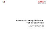 Informationspflichten für Webshops Dr Christian Handig Abteilung Rechtspolitik.