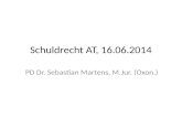 Schuldrecht AT, 16.06.2014 PD Dr. Sebastian Martens, M.Jur. (Oxon.)