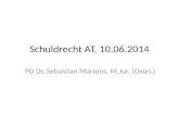 Schuldrecht AT, 10.06.2014 PD Dr. Sebastian Martens, M.Jur. (Oxon.)