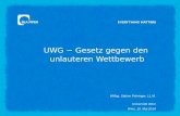 UWG − Gesetz gegen den unlauteren Wettbewerb MMag. Sabine Fehringer, LL.M. Universität Wien Wien, 15. Mai 2014.