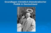 Grundlagen Christlich-Demokratischer Politik in Deutschland.