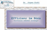 Dr. Jürgen Riehl Freier DV-Trainer und Dienstleister Hier Ihr Logo Effizienz im Büro Zeitfresser nebenbei erledigen Effizienz im Büro Zeitfresser nebenbei.