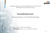 Folie 1 Installationen Überprüfungen und Instandhaltungen Dipl.-Ing. (EWE) Uwe Bauer, Hamburg Erdgasanlagen auf Werksgelände und im Bereich betrieblicher.