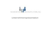 Unternehmenspräsentation. Der Mardeno Medizin-Verlag International tätiger Medizin-Verlag (seit 1980) –Deutschland / Frankfurt am Main –Niederlande