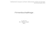 Wahlfachkorb Computer und Recht: Elektronischer Verkehr mit Gerichten Sommersemester 2014 Firmenbuchabfrage 15. Mai 2014 Dr. Helmut Auer BMJ.
