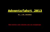 Adventsfahrt Adventsfahrt 2013 01. – 04. Dezember Über Erfurt nach Dresden und ins Erzgebirge.