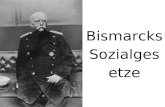 Bismarcks Sozialgeset ze. Gliederung Biographische Daten Bismarcks Politische Karriere Politische Ausrichtung Bismarcks Sozialgesetze/ Sozialistengesetze.
