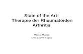 State of the Art: Therapie der Rheumatoiden Arthritis Monika Mustak SMZ-Süd/KFJ-Spital.