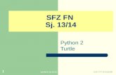 Inf K1/2 Sj 13/14 GZG FN W.Seyboldt 1 SFZ FN Sj. 13/14 Python 2 Turtle.