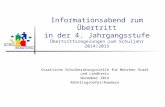 Informationsabend zum Übertritt in der 4. Jahrgangsstufe Übertrittsregelungen zum Schuljahr 2014/2015 Staatliche Schulberatungsstelle für München Stadt.