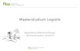 Masterstudium Logistik Begrüßung Masteranfänger Wintersemester 2014/15.