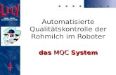 Automatisierte Qualitätskontrolle der Rohmilch im Roboter das MQC System.