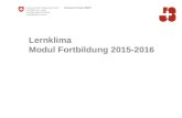 Lernklima Modul Fortbildung 2015-2016. 2 Bundesamt für Sport BASPO Jugend+Sport Aufbau 1.Faktoren, die das Lernklima positiv beeinflussen 2.Zum Verhältnis.