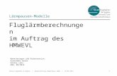 Fluglärmberechnungen im Auftrag des HMWEVL Lärmpausen-Modelle 1 Forum Flughafen & Region | Gemeinnützige Umwelthaus GmbH | 10.09.2014 Berechnungen und.