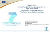 This presentation shall neither be binding nor construed as constituting a commitment by the European Commission Das 7. EU-Forschungsrahmenprogramm in.