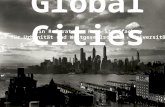 Global Cities Ein Referat von Reto Stauffacher Seminar für Urbanität und Weltgesellschaft - Universität Luzern.