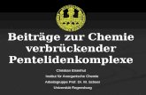 Beiträge zur Chemie verbrückender Pentelidenkomplexe Christian Eisenhut Institut für Anorganische Chemie Arbeitsgruppe Prof. Dr. M. Scheer Universität.