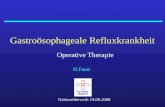 Gastroösophageale Refluxkrankheit Operative Therapie H.Faust Nahtwettbewerb 19.09.2008.