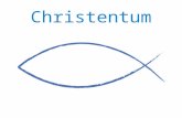 Christentum. Allgemeines Ursprung des Christentums Grundz¼ge Die Konfessionen Feiertage Parallelen der Religionen