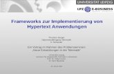 Frameworks zur Implementierung von Hypertext Anwendungen Thorsten Berger Diplomstudiengang Informatik 5. Semester Ein Vortrag im Rahmen des Problemseminars.