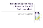 Deutschsprachige Literatur im XIX Jahrhundert Levan Tsagareli.