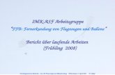 Forschungszentrum Karlsruhe – Inst. für Meteorologie und Klimaforschung IMK-Seminar 11 April 2008H. Oelhaf IMK-ASF Arbeitsgruppe “ FFB: Fernerkundung von.