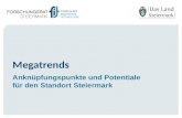 Megatrends Anknüpfungspunkte und Potentiale für den Standort Steiermark.