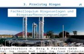 Fachkolloquium Biogasanlagen und Biogasaufbereitungsanlagen Ingenieurb¼ro H. Berg & Partner GmbH Dipl.-Ing. J¼rgen Neu | Dipl.-Ing. Frank Platzbecker