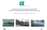 Integrierte Entwicklungsstrategie (IES) für die AktivRegion Herzogtum Lauenburg Nord Regionalkonferenz am 6. August 2014 in Mölln
