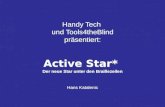 Handy Tech und Tools4theBlind präsentiert: Active Star* Der neue Star unter den Braillezeilen Hans Katalenic.