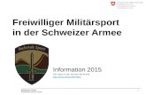 1 Schweizer Armee Kompetenzzentrum Sport Freiwilliger Militärsport in der Schweizer Armee Information 2015 Film Sport in den Schulen der Armee .