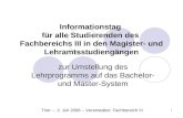 1 Informationstag für alle Studierenden des Fachbereichs III in den Magister- und Lehramtsstudiengängen Trier – 2. Juli 2008 – Veranstalter: Fachbereich.