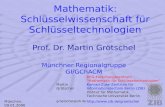 Martin Grötschel DFG-Forschungszentrum “Mathematik für Schlüsseltechnologien” Konrad-Zuse-Zentrum für Informationstechnik Berlin (ZIB) Institut für Mathematik,