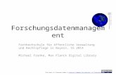 Forschungsdatenmanagement Fachhochschule für öffentliche Verwaltung und Rechtspflege in Bayern, SS 2014 Michael Franke, Max Planck Digital Library Antarktika.