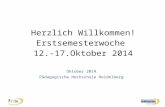Herzlich Willkommen! Erstsemesterwoche 12.-17.Oktober 2014 Oktober 2014 Pädagogische Hochschule Heidelberg
