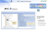MIC Report-Manager Übergreifende Funktionalität für das Informations- system, die Konsolidierung und Szenarien Basismodule Controlling & Reporting Ausgewähltes.